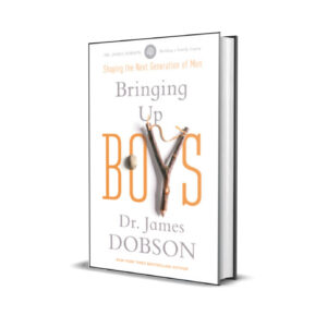 Bringing Up Boys - James C. Dobson