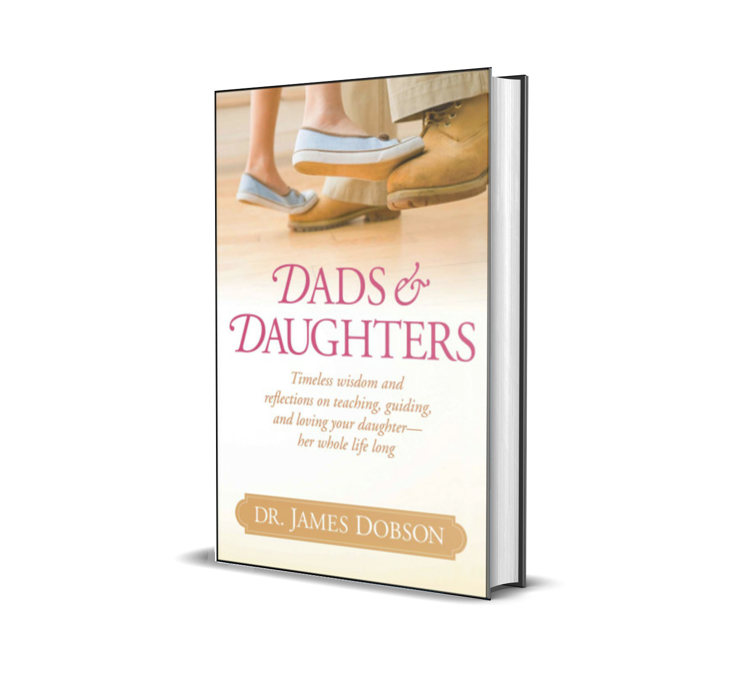 Dads and Daughters - James C. Dobson
